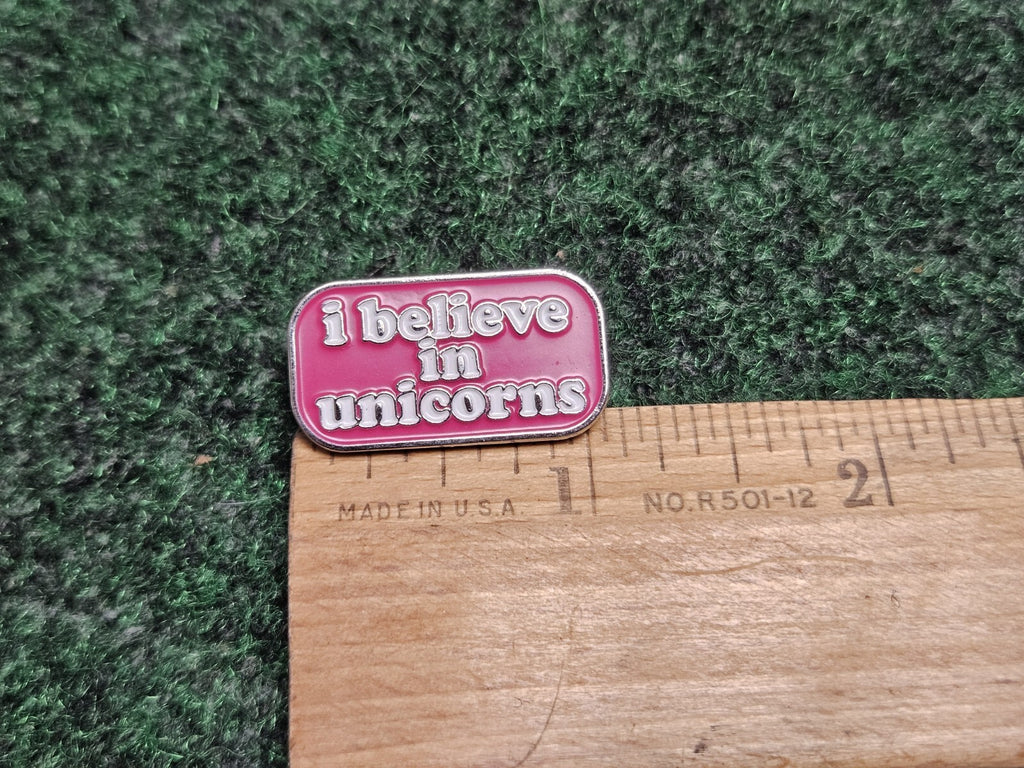 I Believe In Unicorns Pin Enamel Pink Quote Fantasy Statement Whimsical Lapel