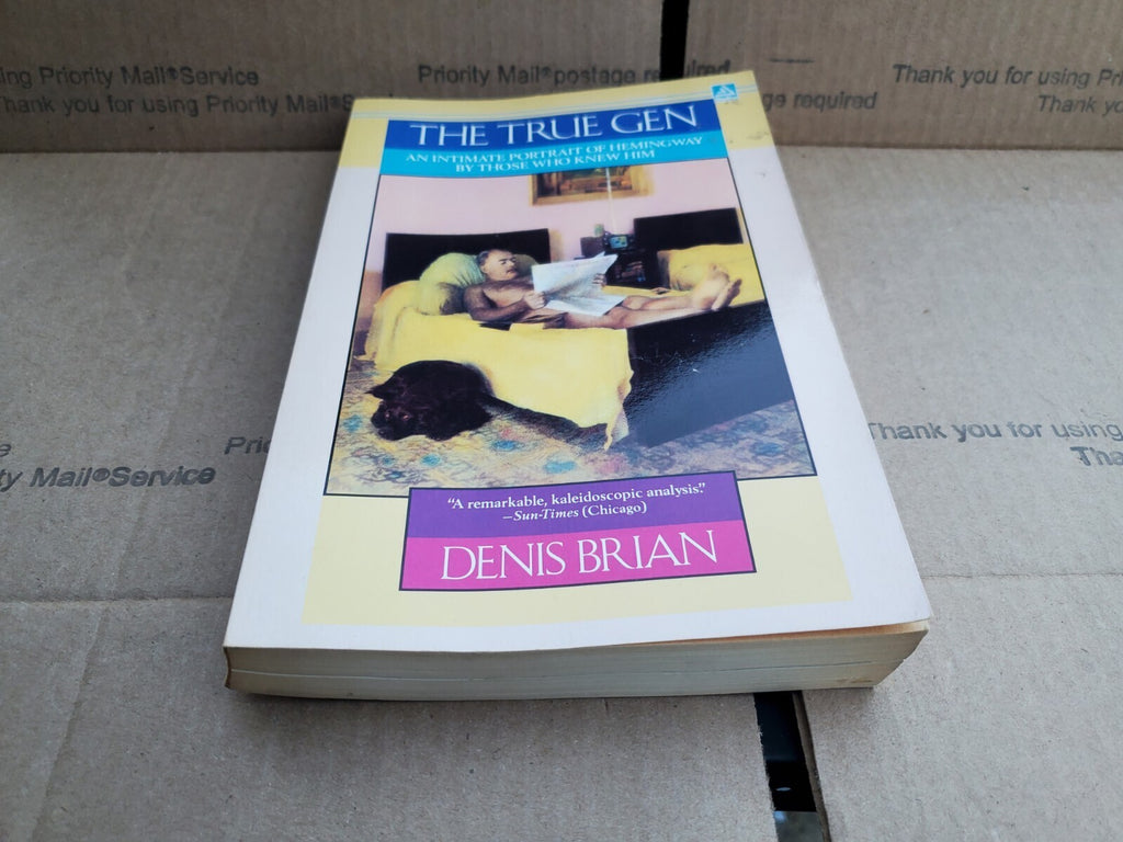 The True Gen: An intimate portrait of Hemingway by those who knew him Brian B3