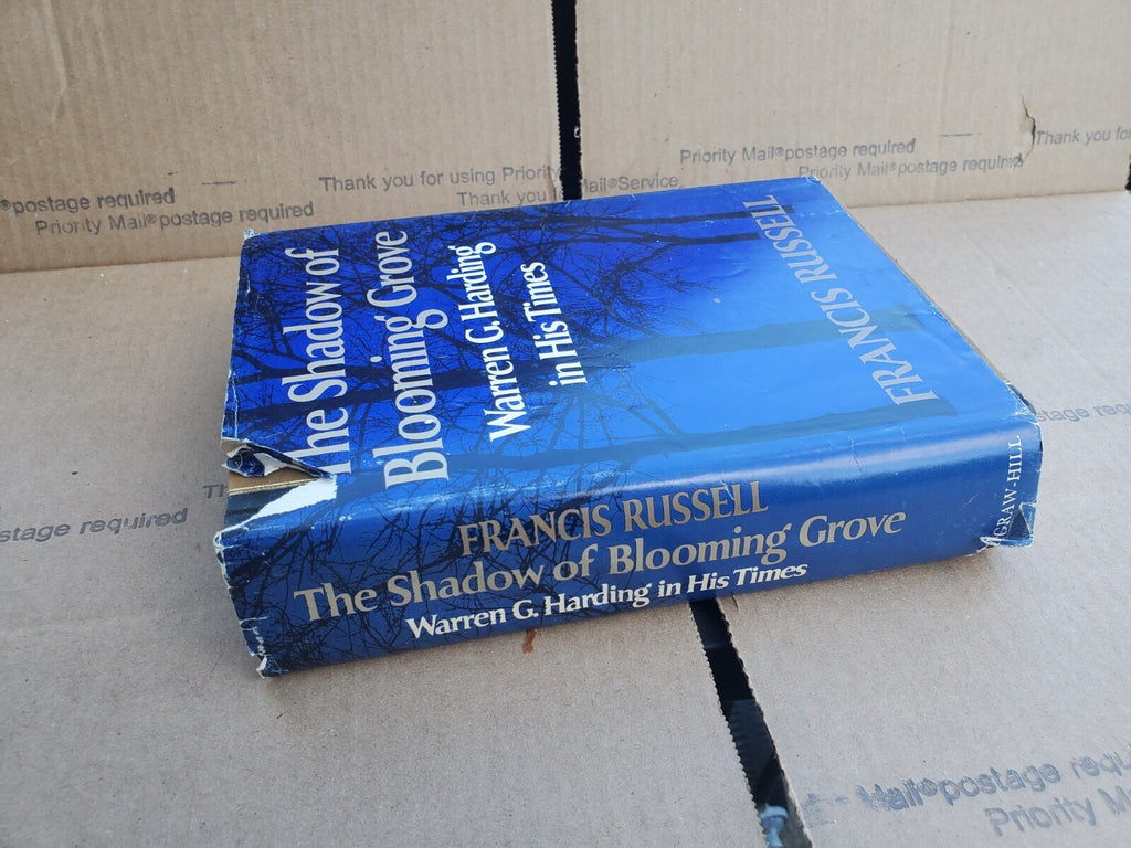 The SHADOW of BLOOMING GROVE: Warren G. Harding by Francis Russell (1968 HC  B8