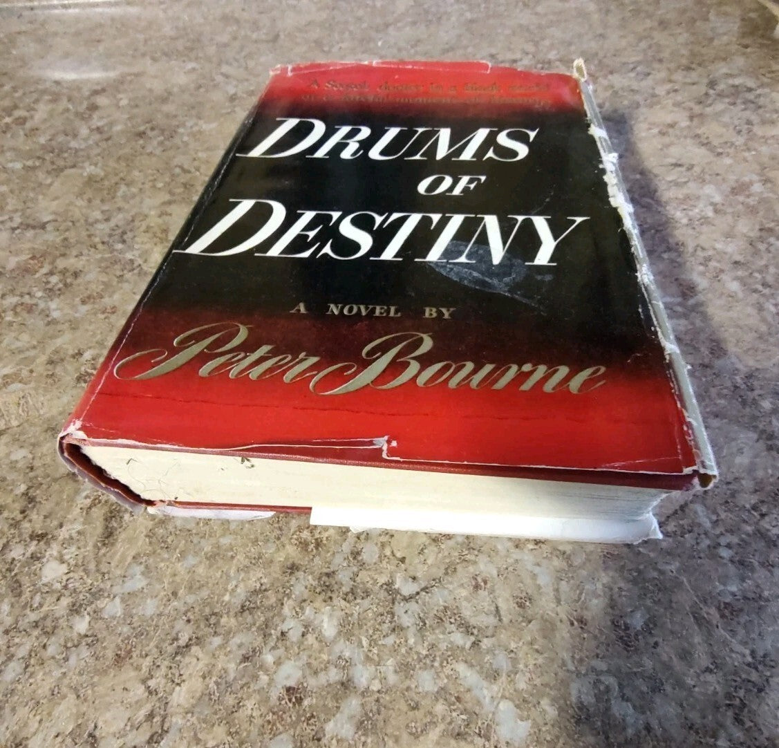 Drums Of Destiny A Novel By Peter Bourne 1947 HCDJ B12