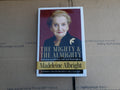 Madeleine Albright "The Mighty and the Almighty" Hardcover Book (2006) B8